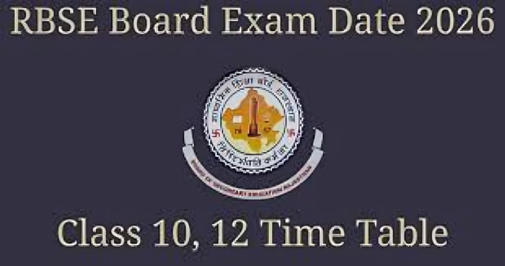 RBSE Time Table 2026: Rajasthan Board to Announce Class 10 and 12 Exam Dates Soon
