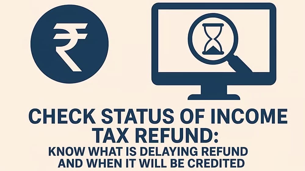 Income Tax Refund Delay Explained: Deadline for Tax Department and Steps Taxpayers Can Take