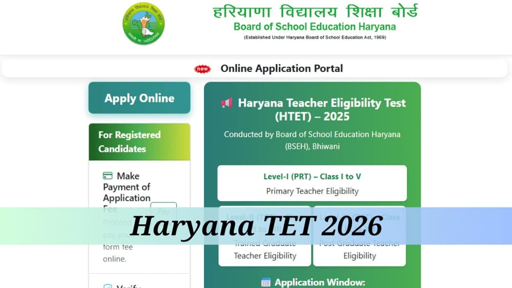 HTET 2026 Registration Starts; Candidates Can Apply at htet.eapplynow.com