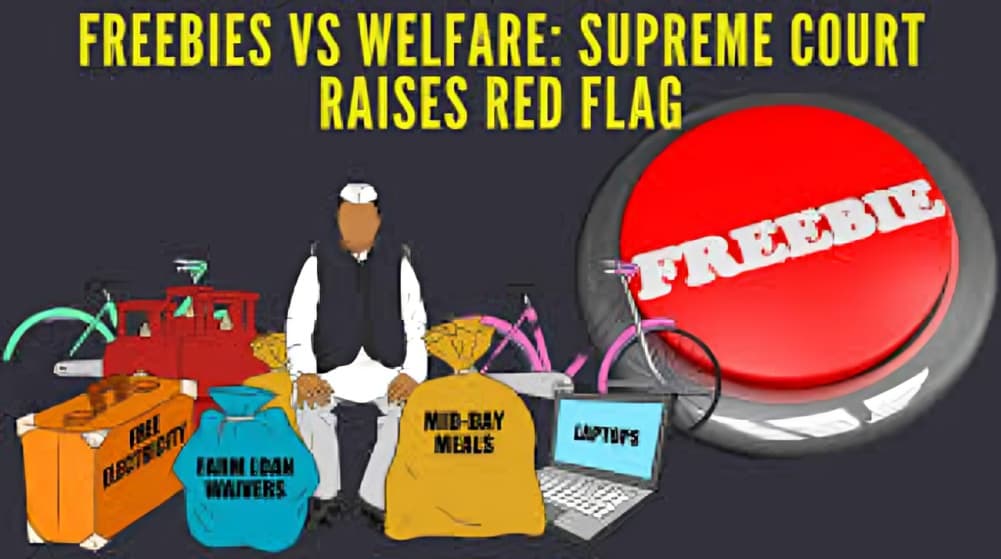 Supreme Court Flags Concerns Over Freebie Culture and Its Impact on Economic Growth