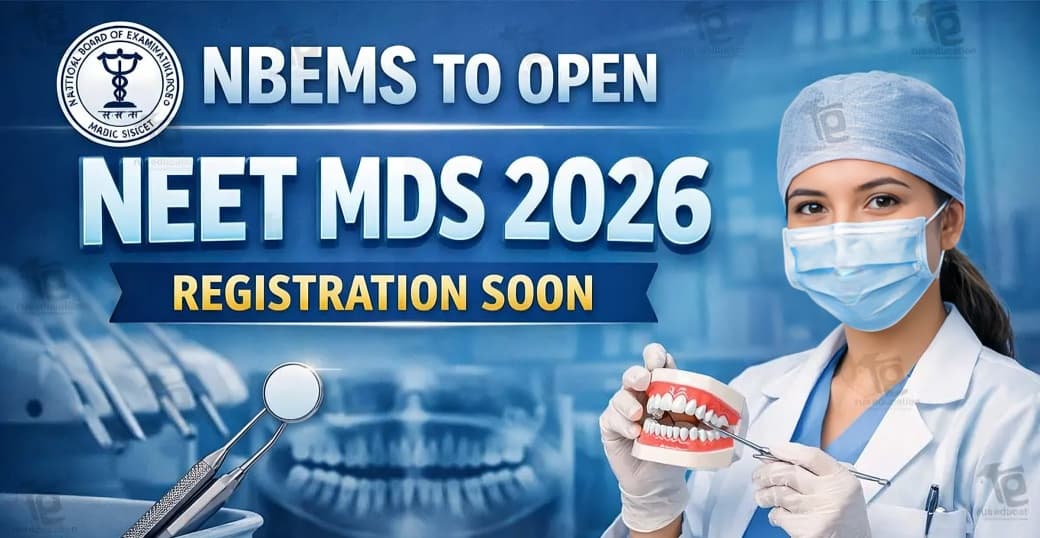 NEET MDS 2026 Registration Opens Online Check Application Dates Eligibility And Exam Schedule
