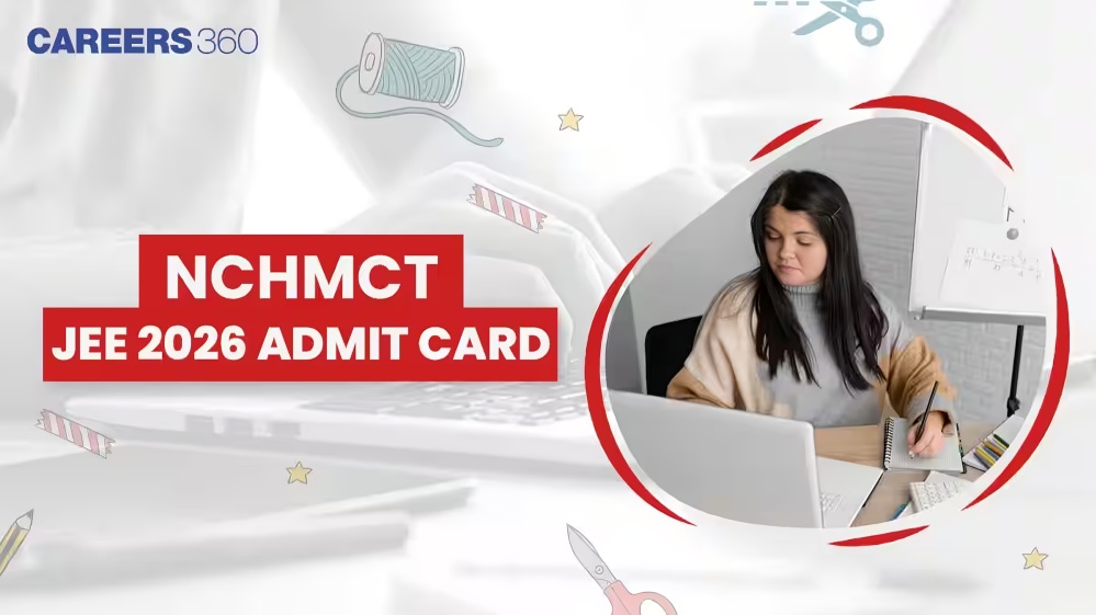 NCHM JEE 2026 City Intimation Slip Released Admit Card to Follow Soon