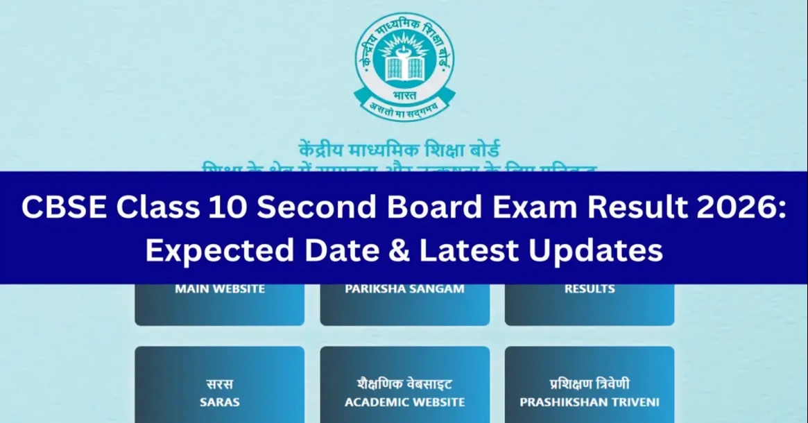 CBSE Class 10 Second Board Exam Result 2026 Expected Soon on Official Website