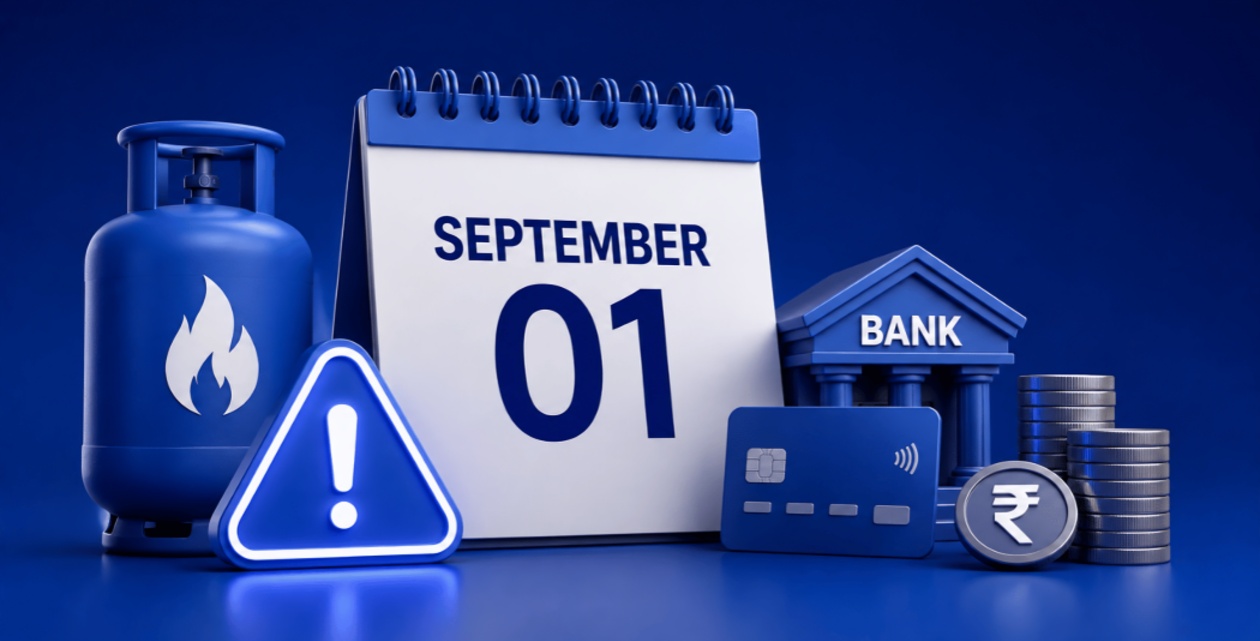 Financial Changes From September 1, 2026: LPG, Banking Charges and Other Updates to Watch