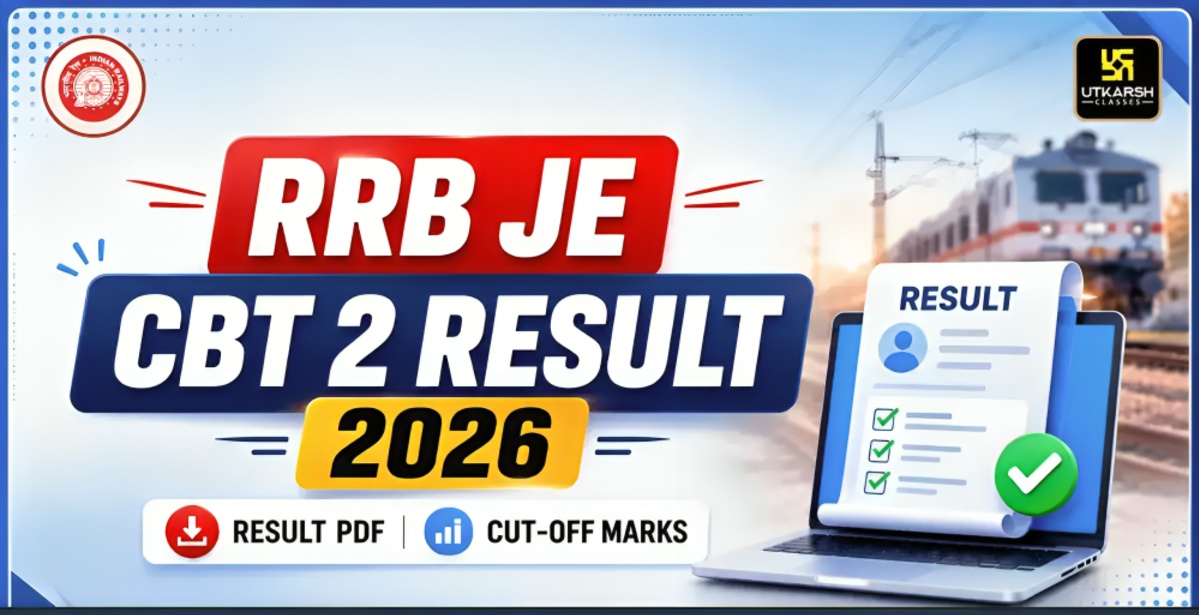 RRB JE CBT 2 Result 2026 Released, Check Result PDF and Cut Off Marks