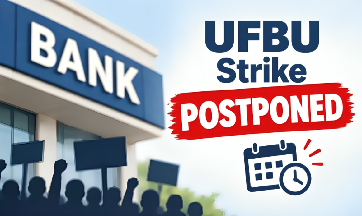 Bank Strike Deferred: September 28 to 30 Nationwide Bank Strike Put on Hold After UFBU and IBA Talks