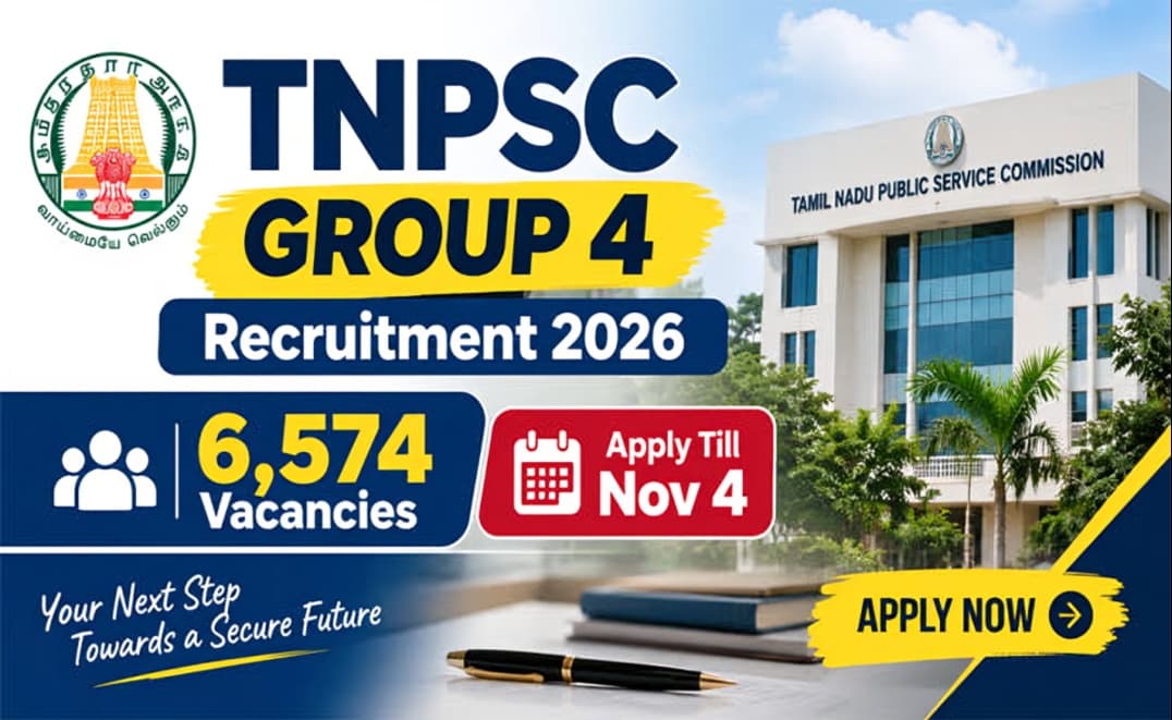 TNPSC Group 4 Notification 2026 Released for 6,574 Vacancies, Apply by November 5