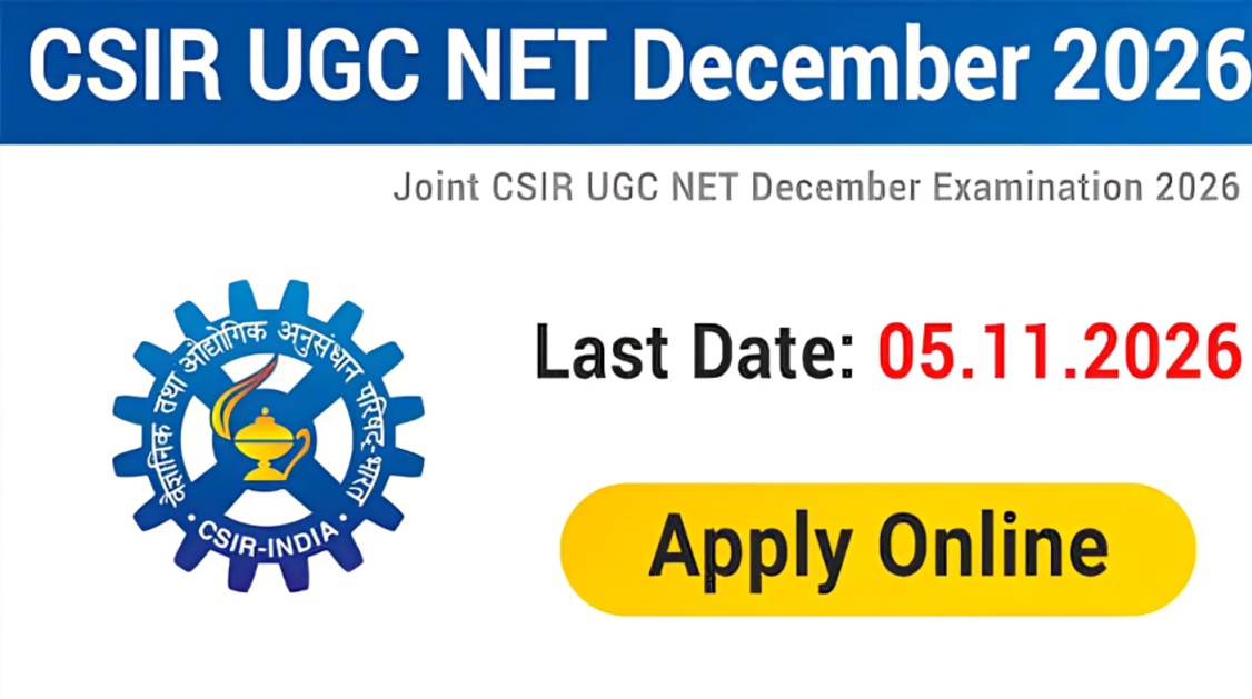 UGC NET, CSIR NET December 2026: Over 2.18 Lakh Candidates Register; Check Application Deadlines