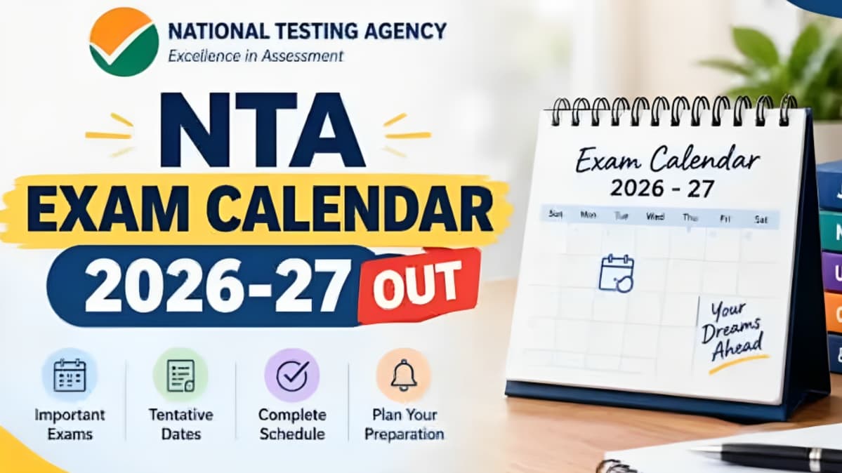 NTA Revises 2026 to 2027 Exam Calendar, Check UGC NET, JEE Main and CUET PG Dates